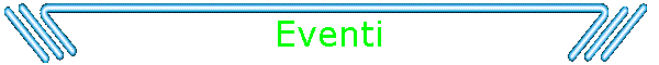 Eventi